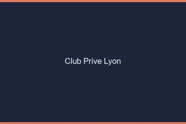Club privé Lyon