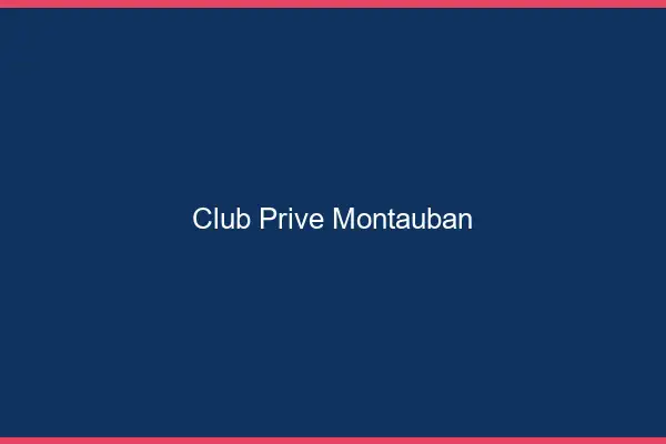 Club privé Montauban