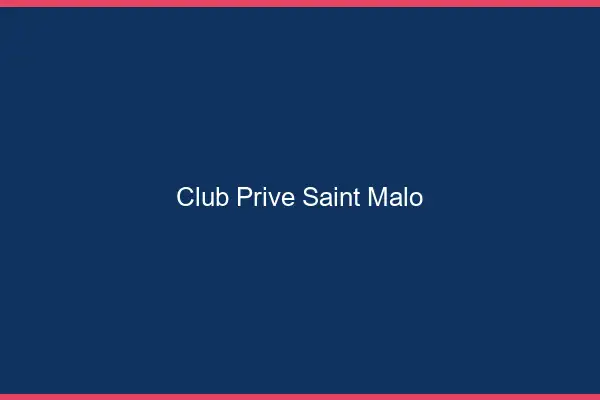 Club privé Saint-Malo