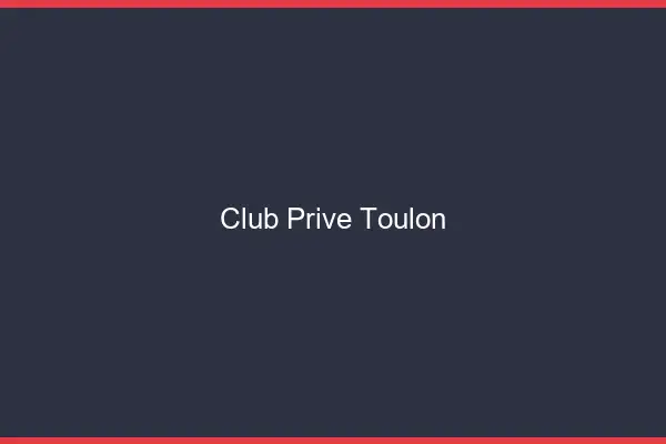 Club privé Toulon