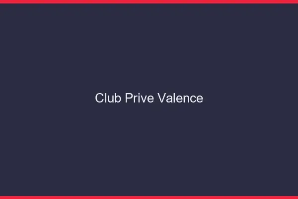 Club privé Valence