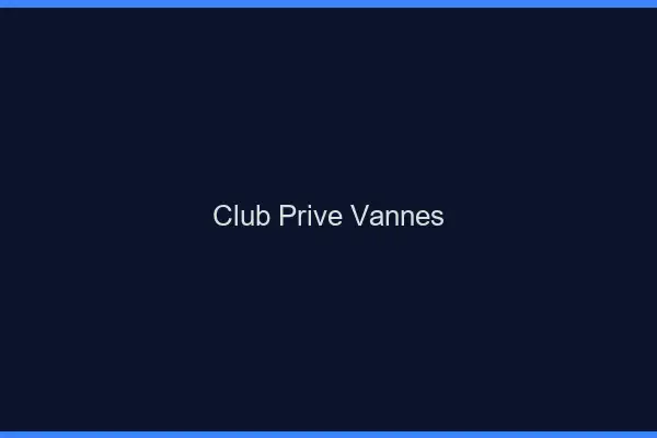 Club privé Vannes