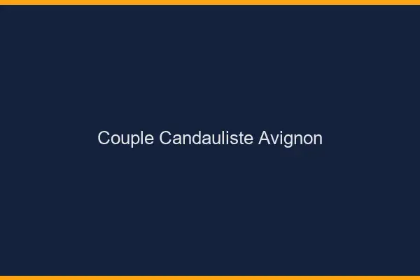Couple candauliste Avignon
