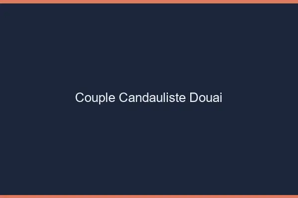 Couple candauliste Douai