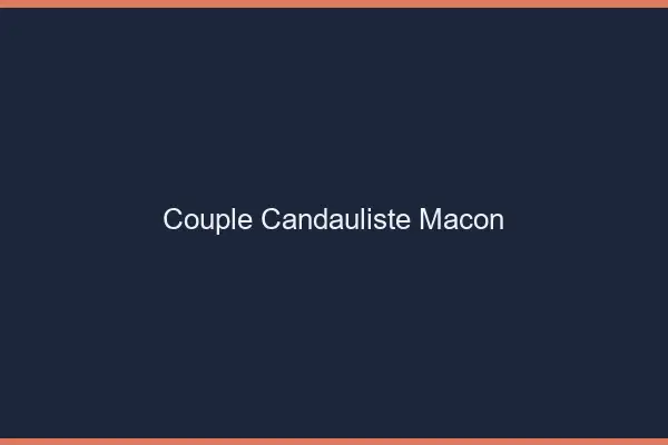 Couple candauliste Mâcon