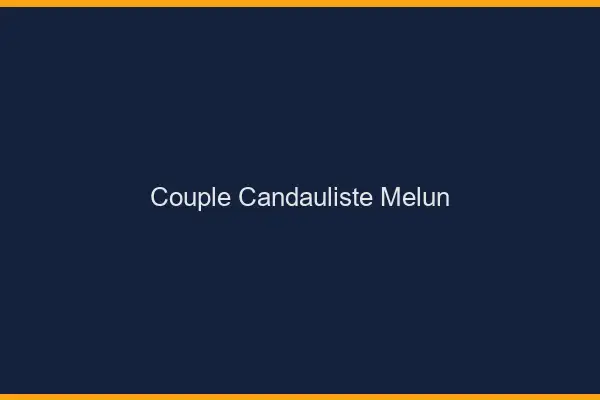 Couple candauliste Melun