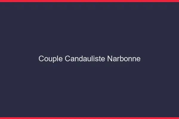 Couple candauliste Narbonne