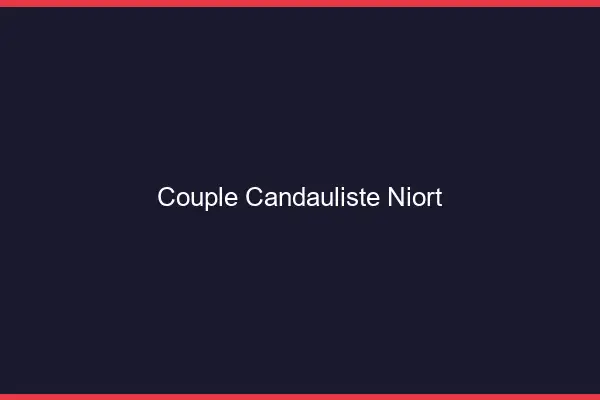 Couple candauliste Niort