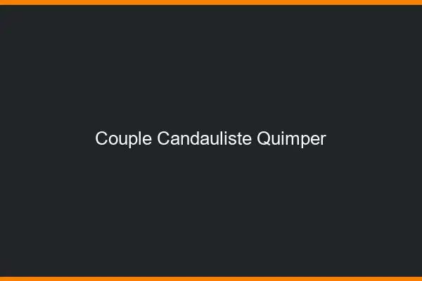 Couple candauliste Quimper