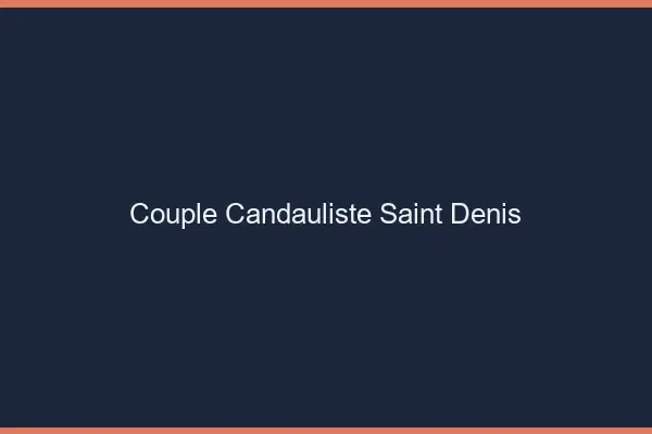 Couple candauliste Saint-Denis