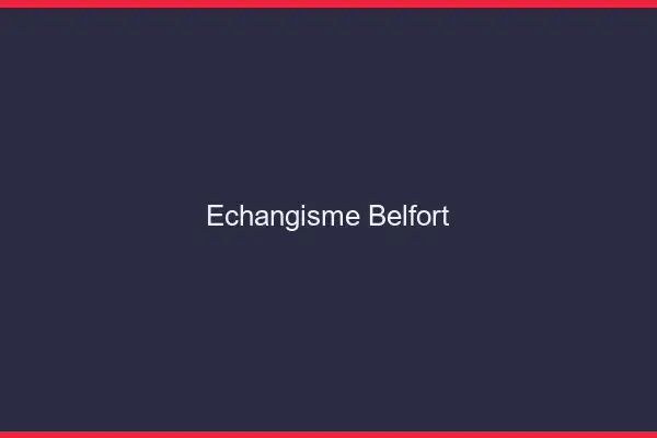 Échangisme Belfort