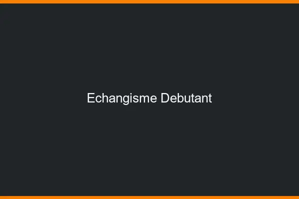 Échangisme débutant