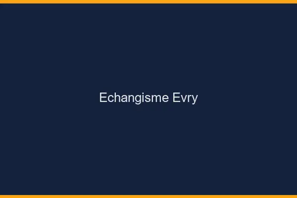 Échangisme Évry