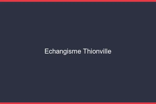 Échangisme Thionville