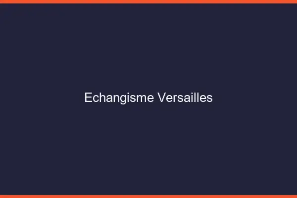 Échangisme Versailles