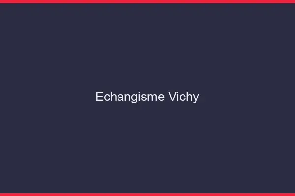 Échangisme Vichy