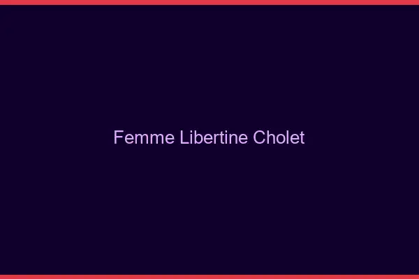Femme libertine Cholet