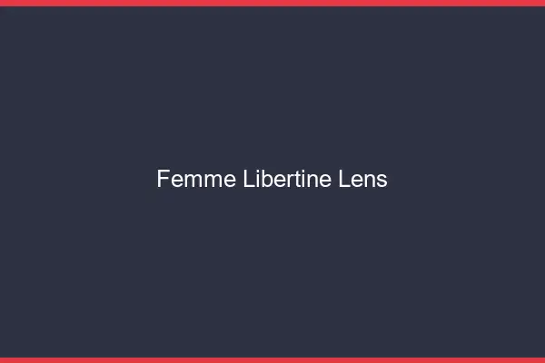 Femme libertine Lens
