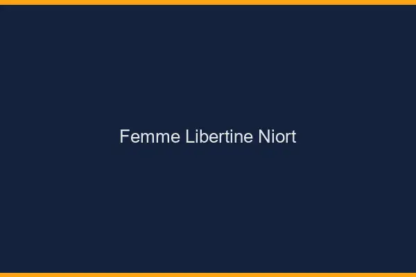 Femme libertine Niort