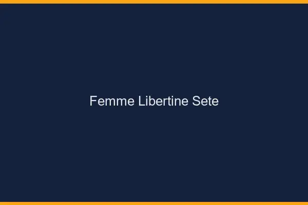 Femme libertine Sète