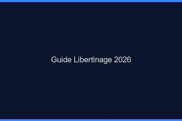 Guide libertinage 2026