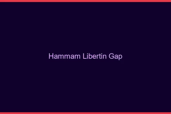 Hammam libertin Gap