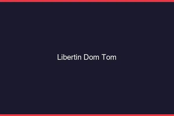 Libertin DOM-TOM