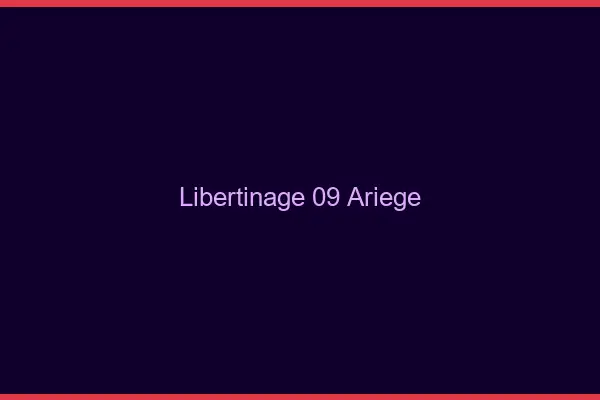 Libertinage 09 ariège