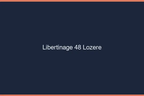 Libertinage 48 lozère