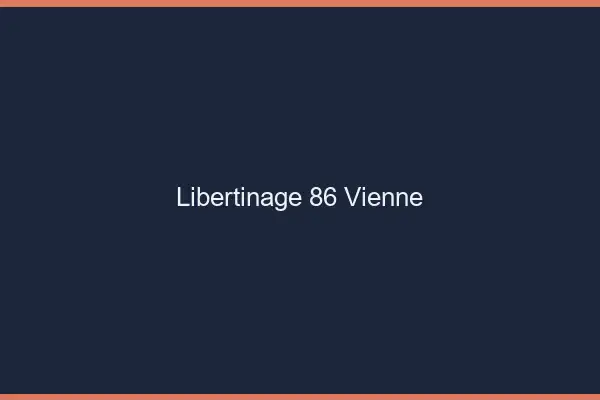 Libertinage 86 vienne