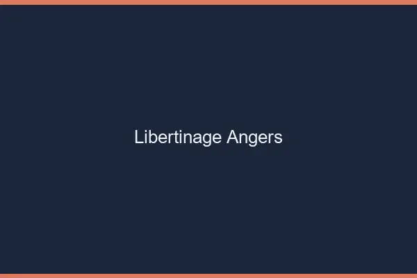Libertinage Angers