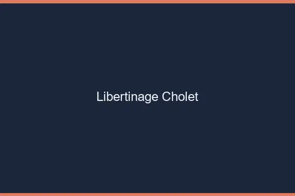 Libertinage Cholet