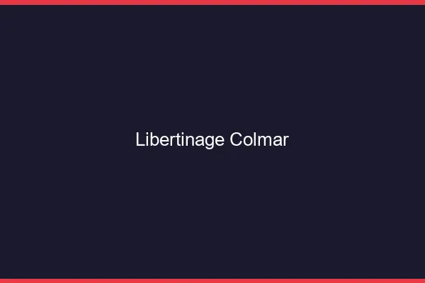 Libertinage Colmar
