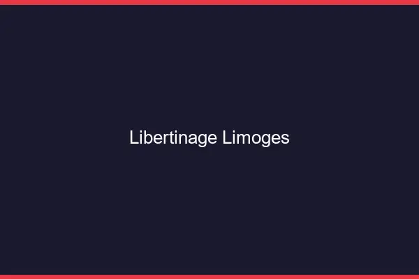 Libertinage Limoges