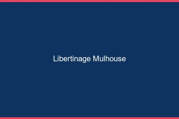 Libertinage Mulhouse