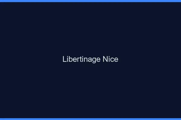Libertinage Nice