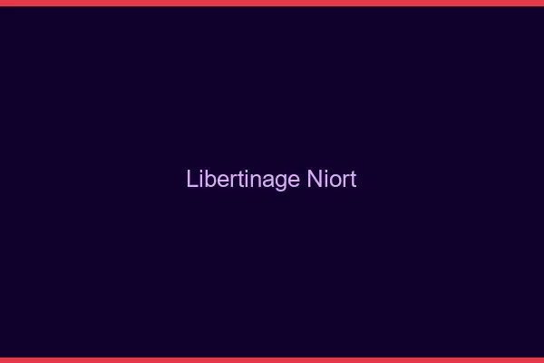 Libertinage Niort