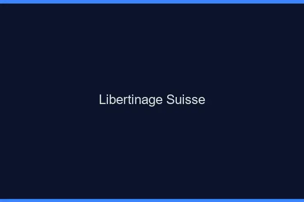 Libertinage Suisse