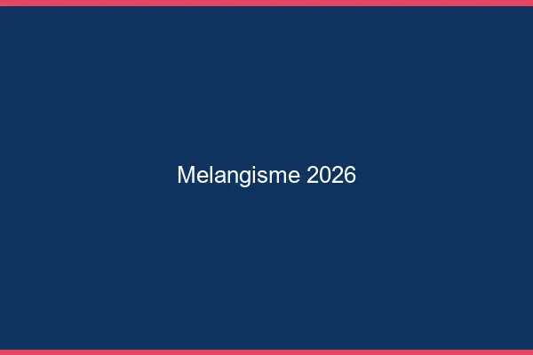 Mélangisme 2026