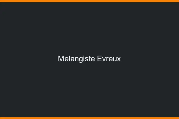 Mélangiste Évreux