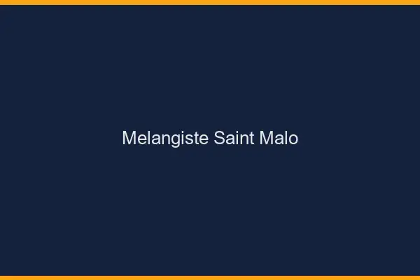 Mélangiste Saint-Malo