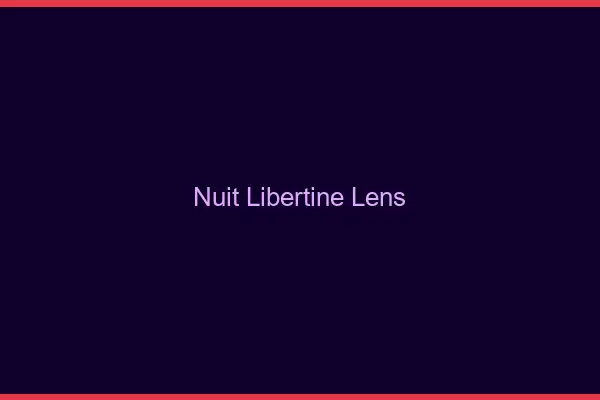 Nuit libertine Lens