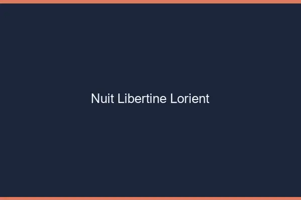 Nuit libertine Lorient