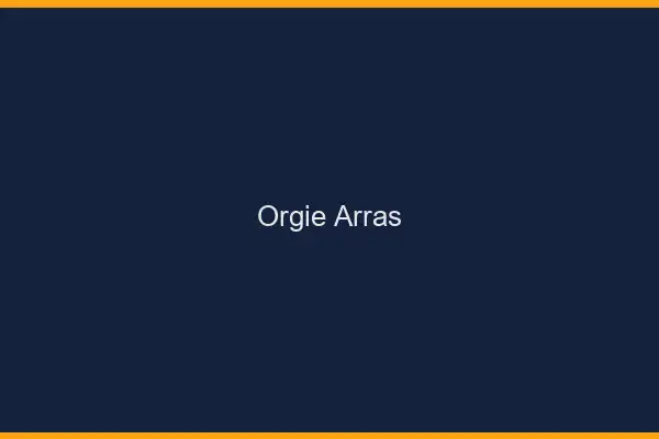 Orgie Arras