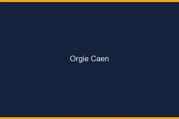 Orgie Caen
