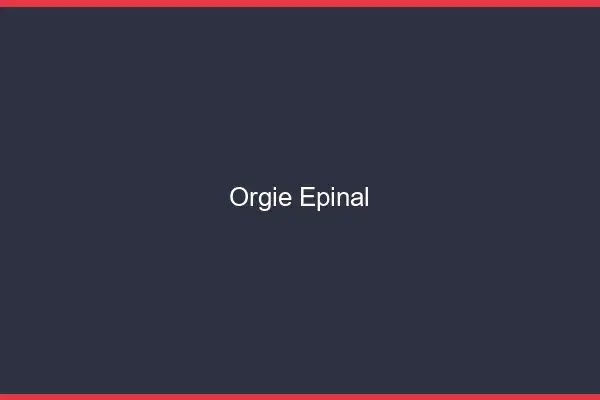 Orgie Épinal