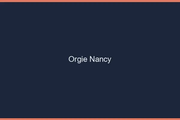 Orgie Nancy