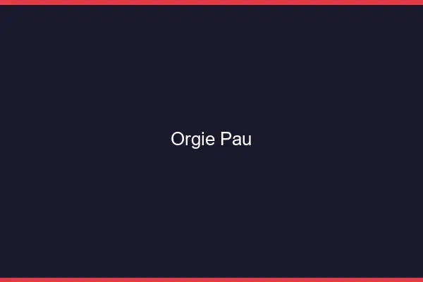 Orgie Pau