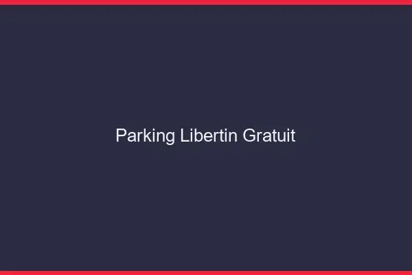 Parking libertin gratuit