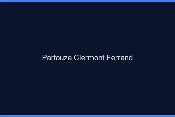 Partouze Clermont-Ferrand